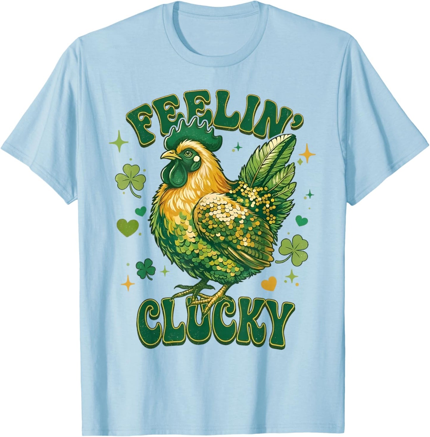 Feelin' Clucky Funny Chicken Shamrock St Patrick's Day T-Shirt - T-Shirt | Light Blue