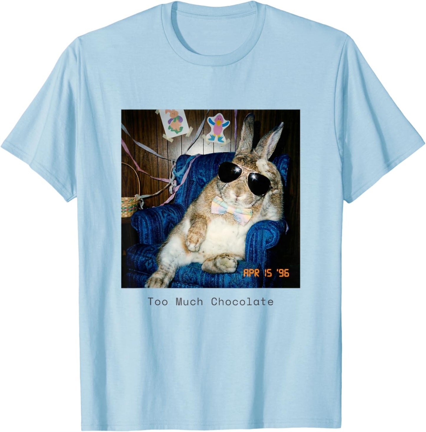 Too Much Chocolate - Funny Easter Bunny Retro 90s Aesthetic T-Shirt - T-Shirt | Light Blue