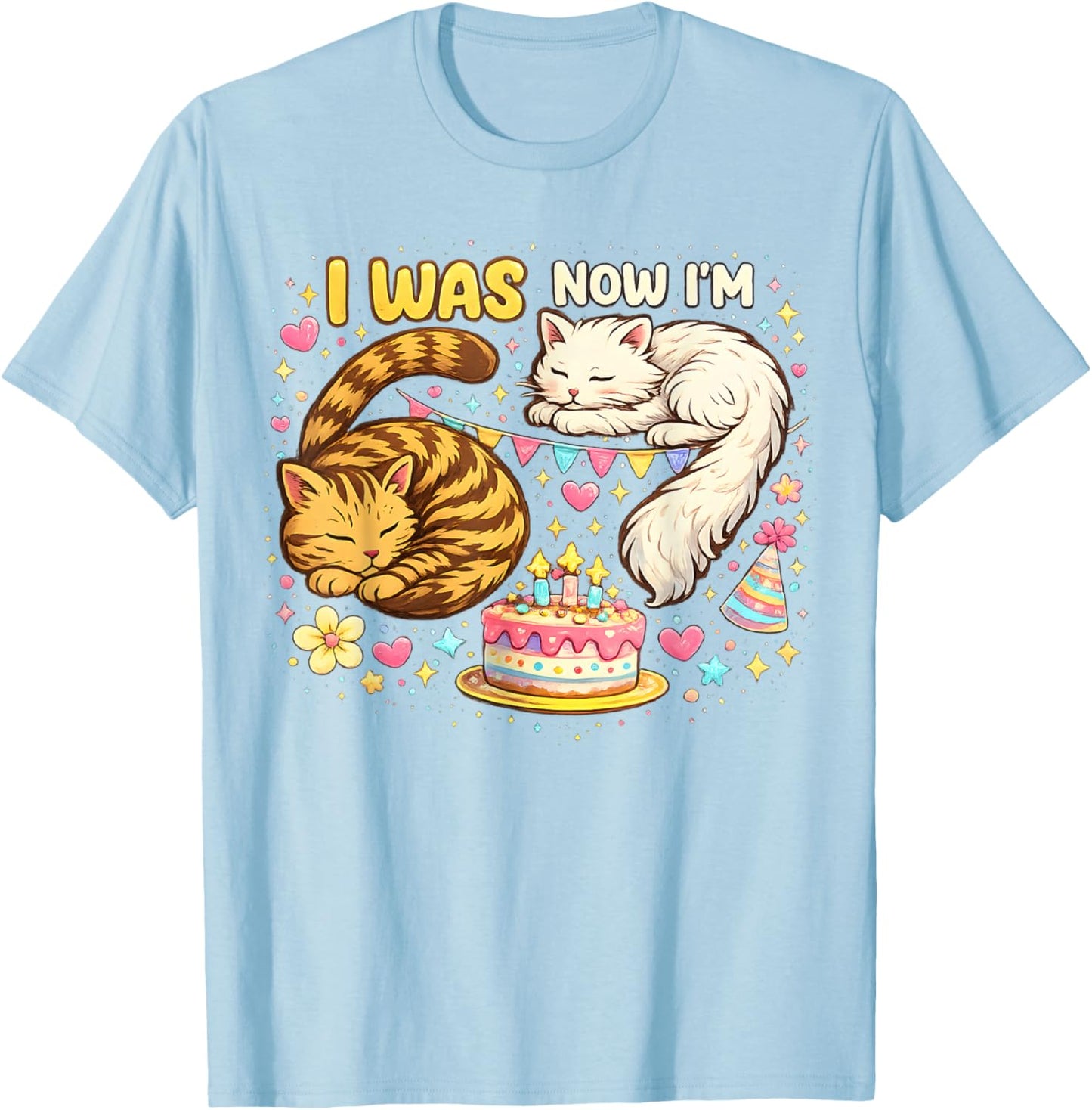 I was 6 Now I'm 7 Birthday 7 Years Old Birthday Funny Cats T-Shirt - T-Shirt | Light Blue