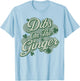 Dibs on The Ginger I Am The Ginger Funny St Patricks Day T-Shirt - T-Shirt | Light Blue