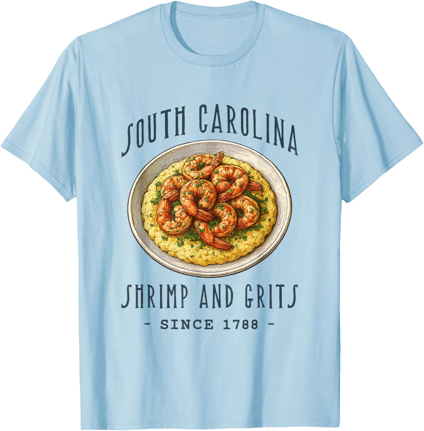 South Carolina Shrimp and Grits. Food Lovers T-Shirt - T-Shirt | Light Blue
