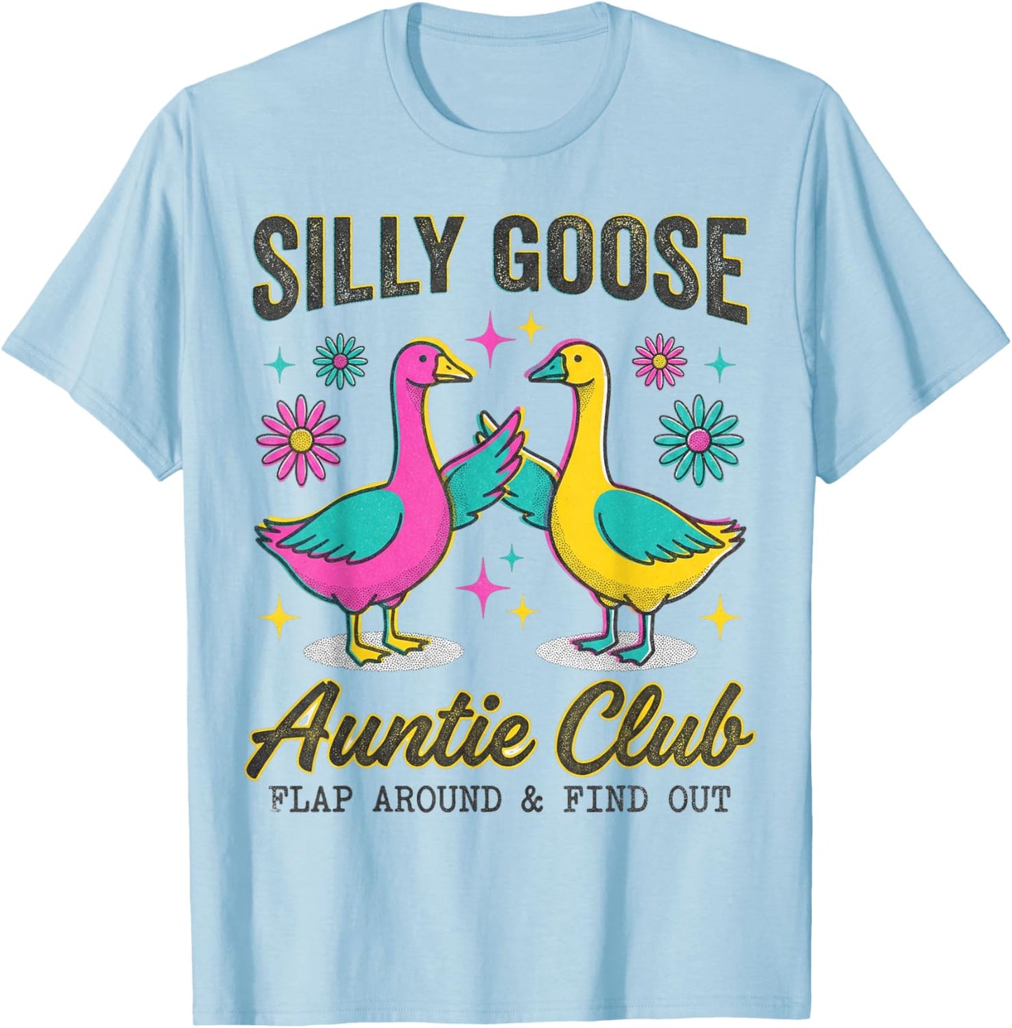 Auntie Aunt Silly Goose Silly Goose Auntie Club Mother’s Day T-Shirt - T-Shirt | Light Blue