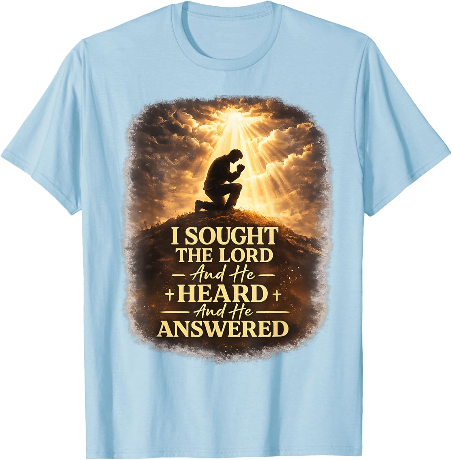 Christian Faith Prayer Quote I Sought The Lord Answered T-Shirt - T-Shirt | Light Blue