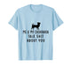 Me and My Chihuahua Talk Shit About You T-Shirt