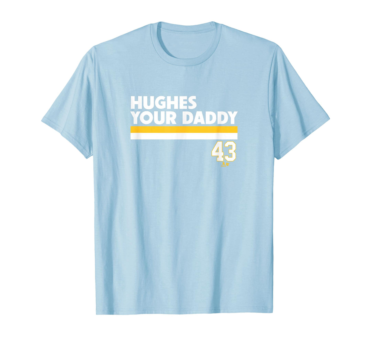 Quinn Hughes - Hughes Your Daddy - Minnesota Hockey T-Shirt