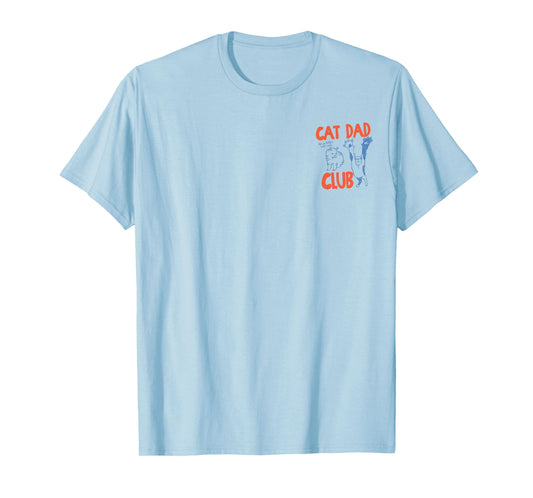 Cat Dad Club Life is Better with Cats Father's Day Cat Dad T-Shirt
