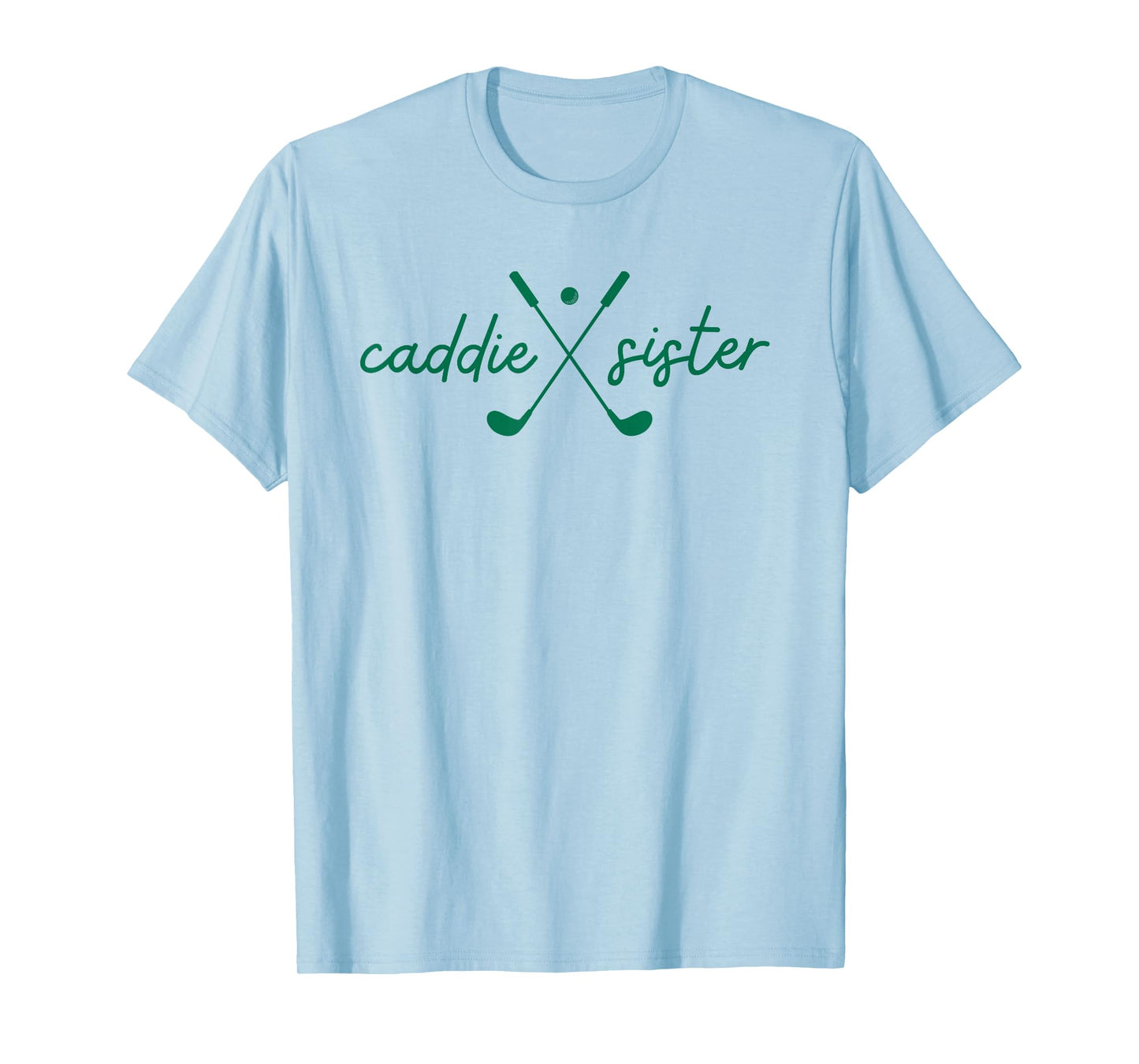 Caddie Sister Cute Golfing Golfer Girl Fun Golf 1st Birthday T-Shirt