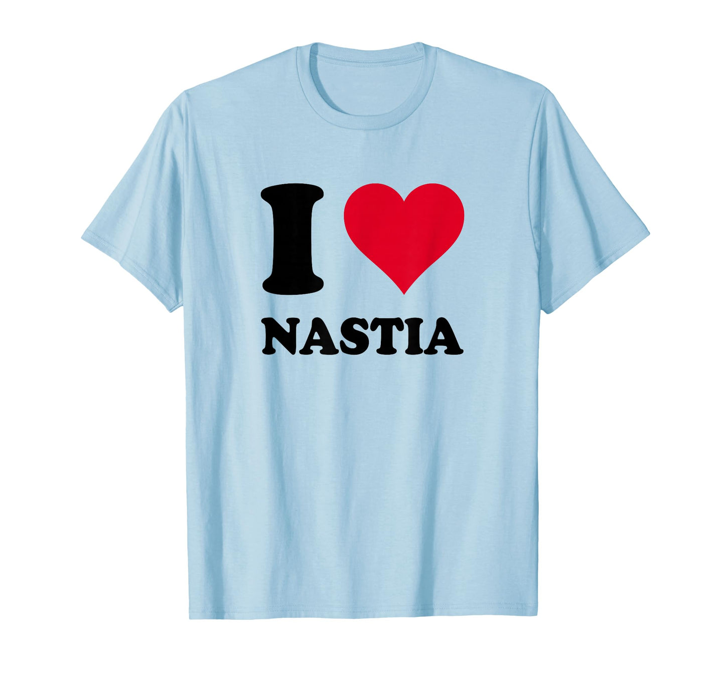 I Love Nastia T-Shirt