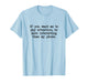 Be More Interesting Than My Phone, Funny Antisocial Text T-Shirt