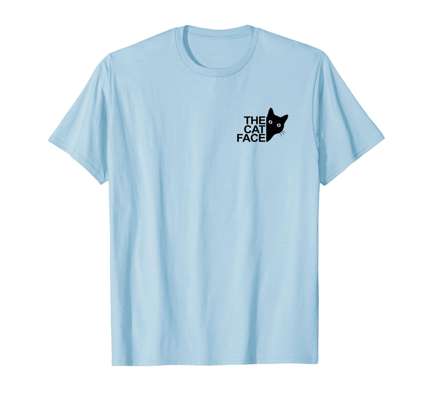 The Cat Face Funny Design Women Men Girl Boy Cute Kitty T-Shirt