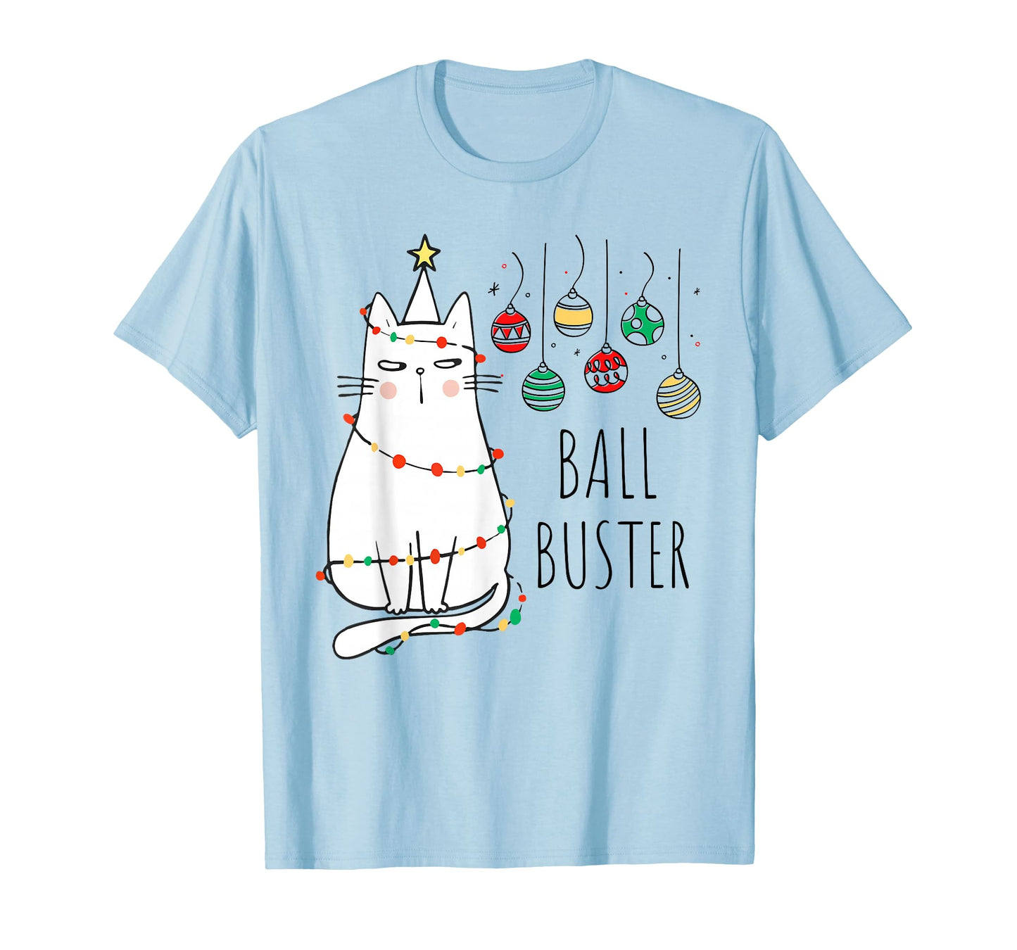 Funny Cat Ball Buster Christmas Humor T-Shirt
