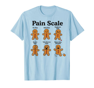 Pain Scale Gingerbread Man Funny Nurse Christmas ICU Nurse T-Shirt
