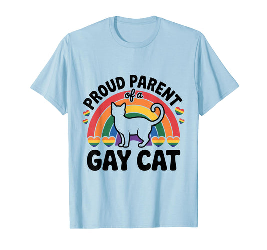 Funny Cat Mom Dad – Proud Parent of a Gay Cat Design T-Shirt