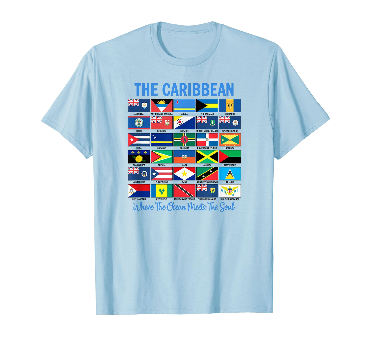 The Caribbean Where Ocean Meets The Soul Flags T-Shirt