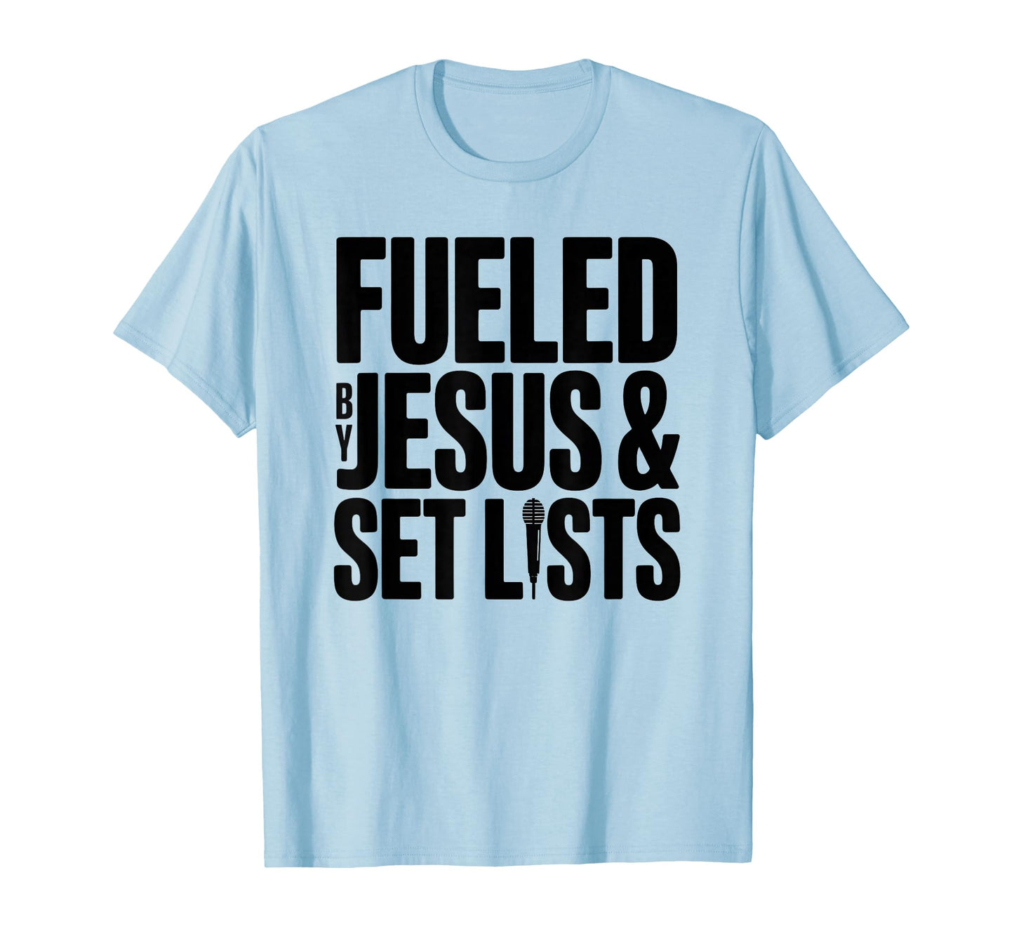 Worship Leader Fueled by Jesus Christian T-Shirt