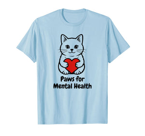Paws for Mental Health Cat Tee Cute Kitty Heart Hug T T-Shirt