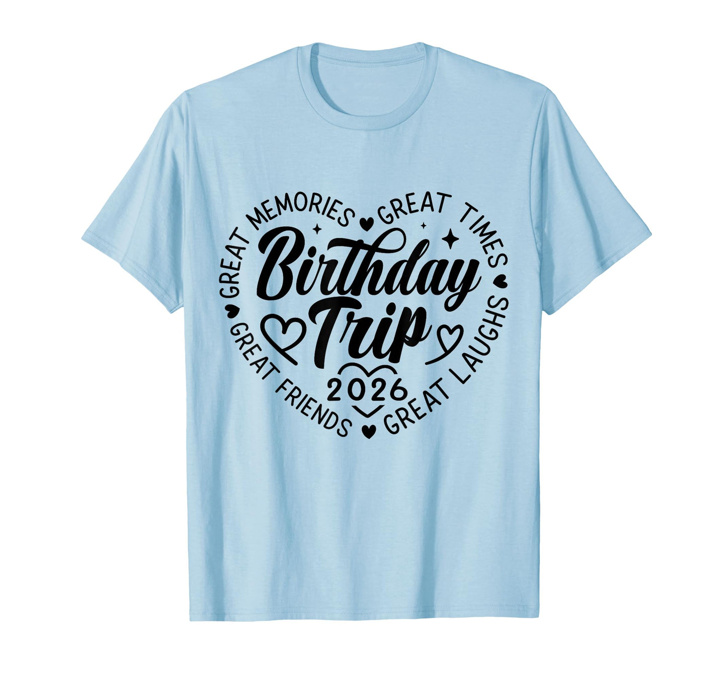 Birthday Crew Squad 2026 Tee Family Friends Trip Vacation T-Shirt