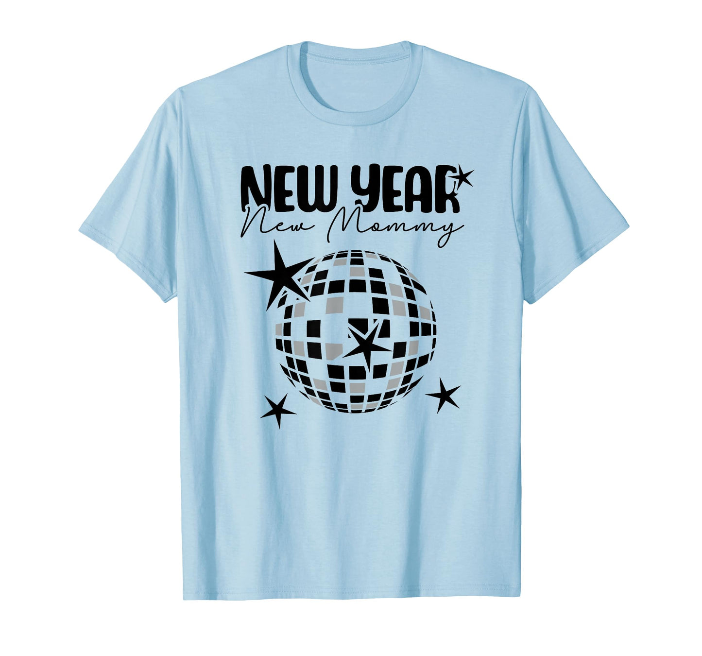 New Year New Mommy New Year's Eve Pregnancy Announcement T-Shirt
