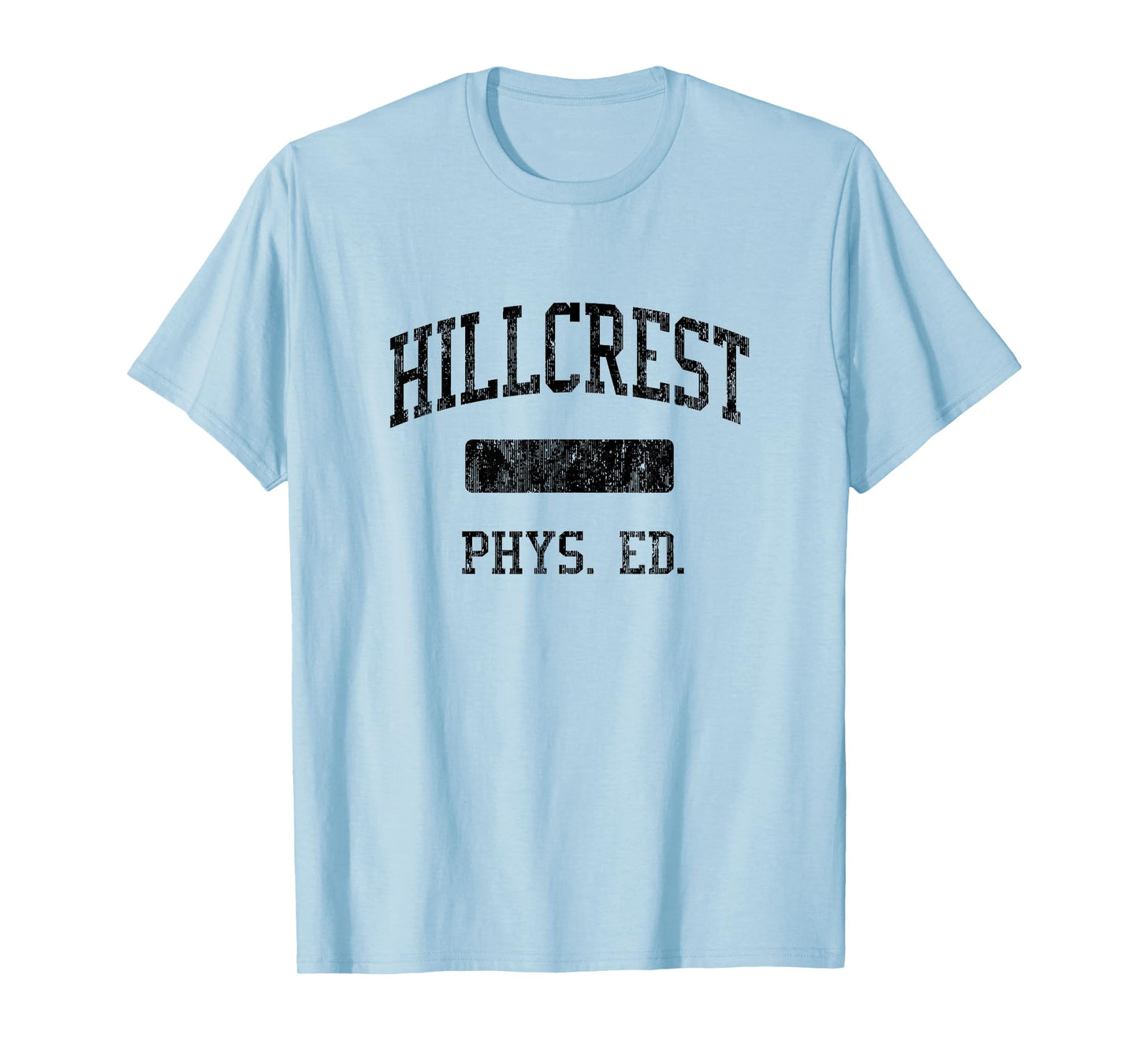 Hillcrest High School HS Midvale UT PHYS Ed T-Shirt