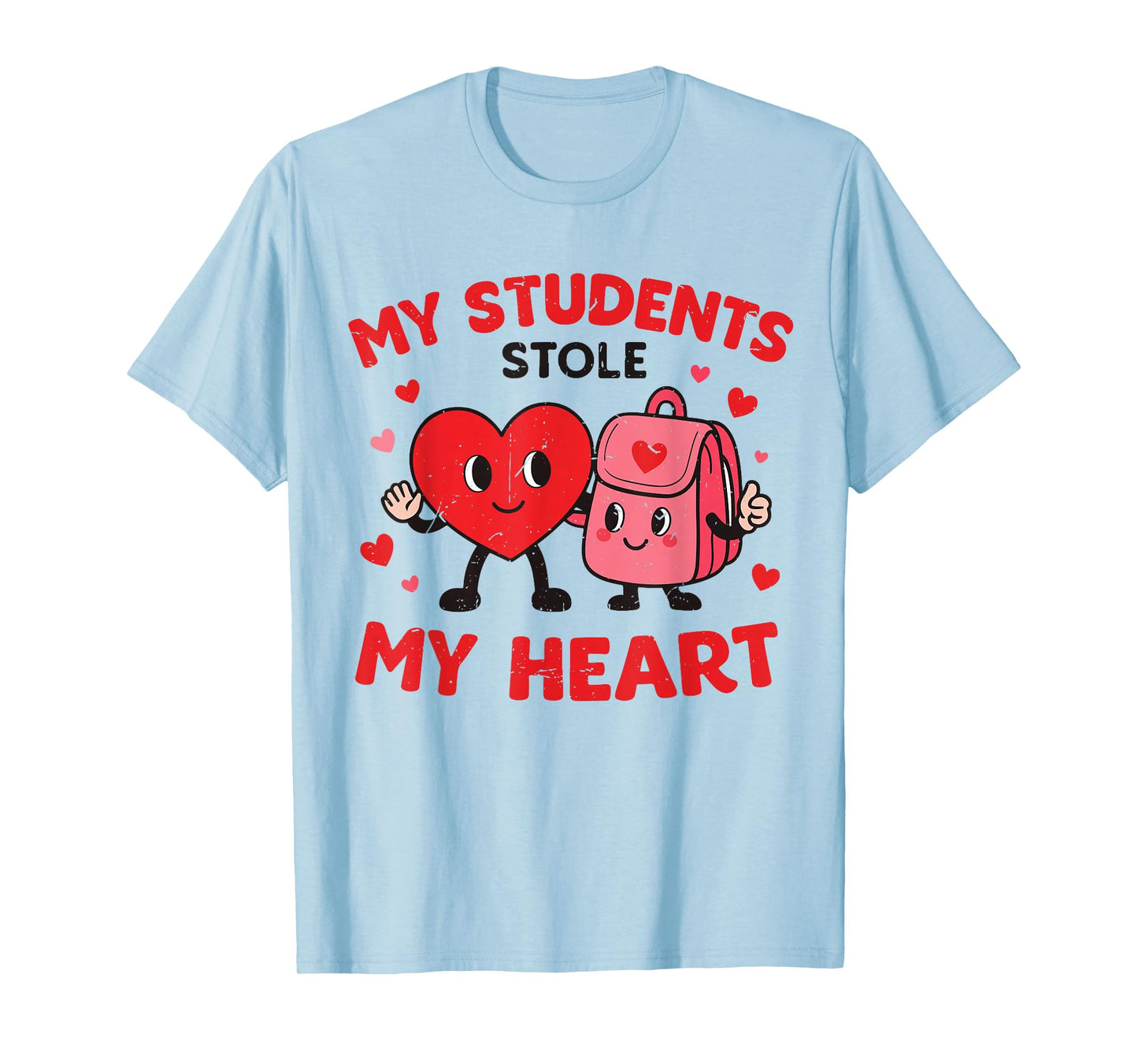 My Students Stole My Heart Funny Teacher Valentine Day Women T-Shirt
