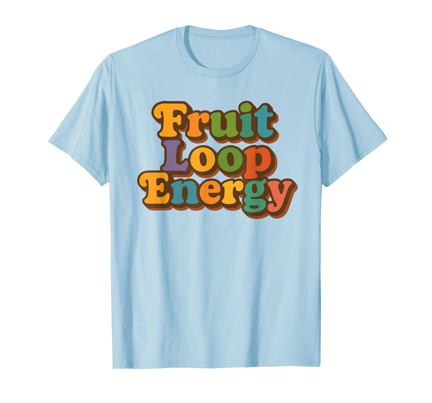 Fruit Loop Strong Energy Colorful Retro Rainbow Text T-Shirt
