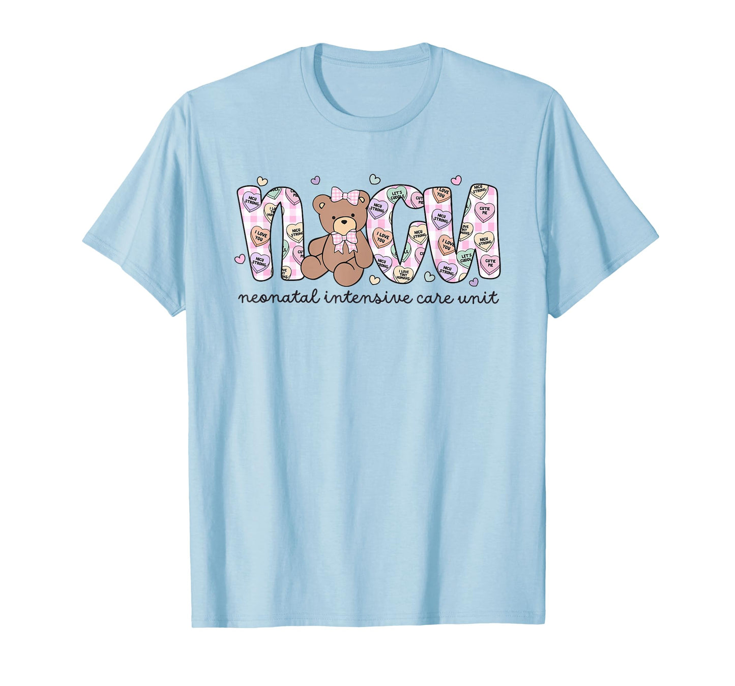 Valentines Day NICU Nurse Cute Bear Neonatal ICU Graduation T-Shirt