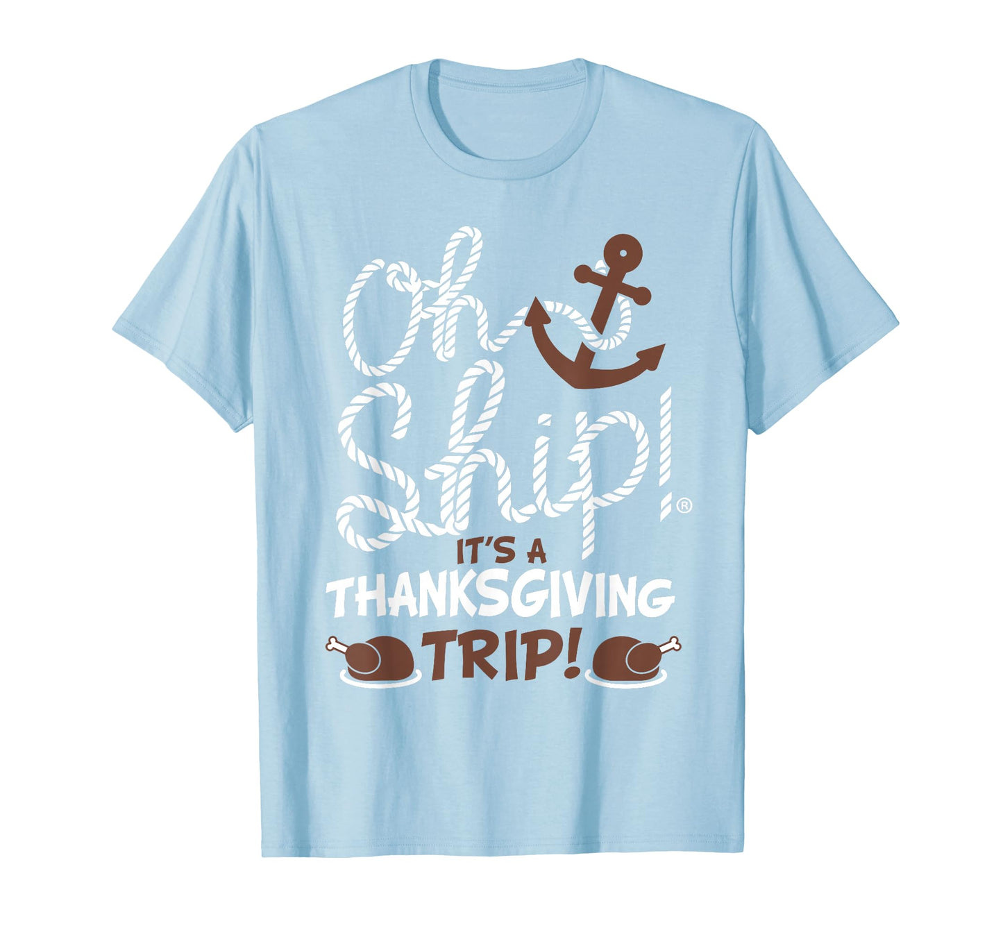 Oh Ship It's a Thanksgiving Trip Thanksgiving Cruise T-Shirt