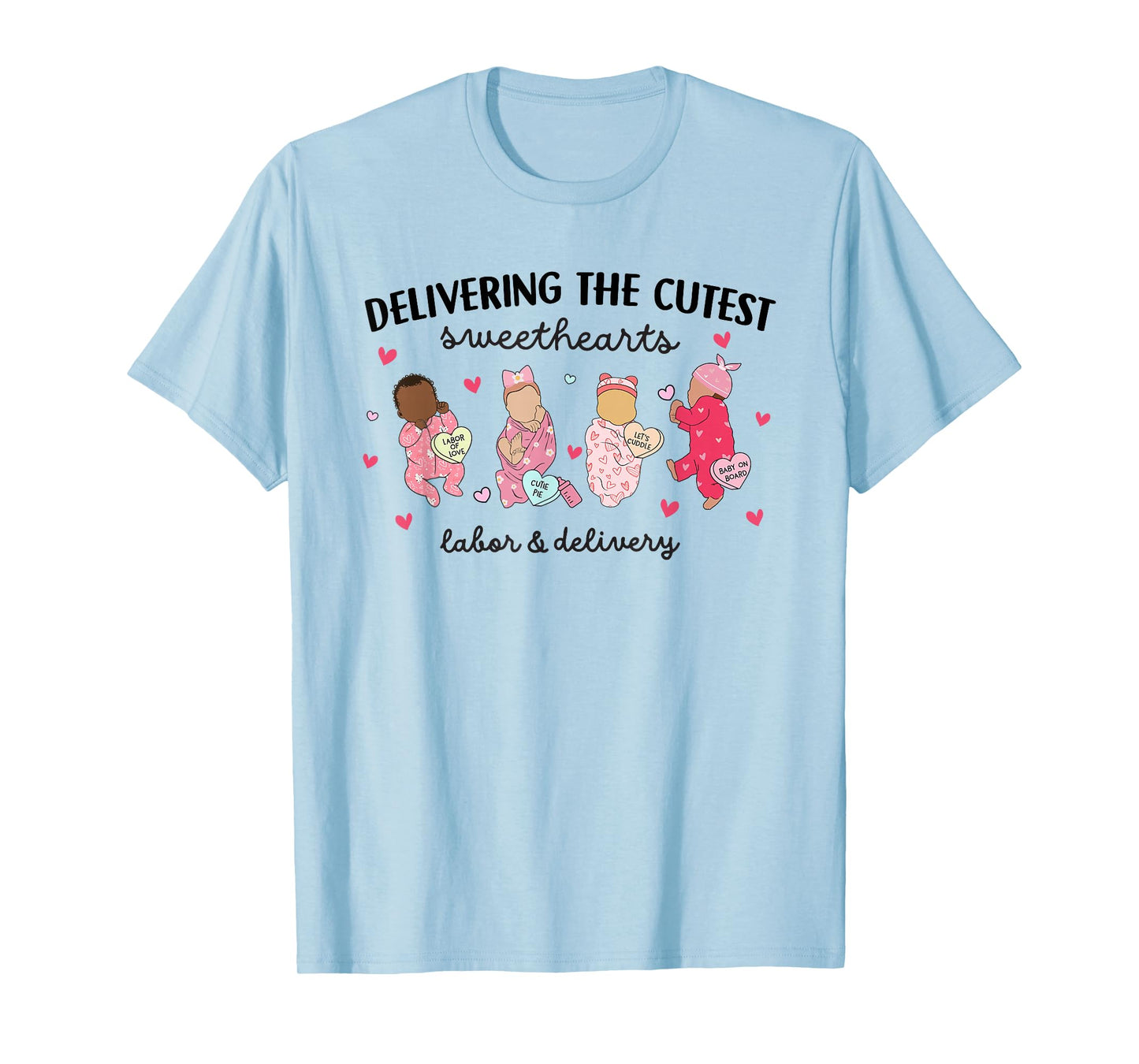 Delivering Sweethearts Valentine Labor and Delivery Nurse T-Shirt
