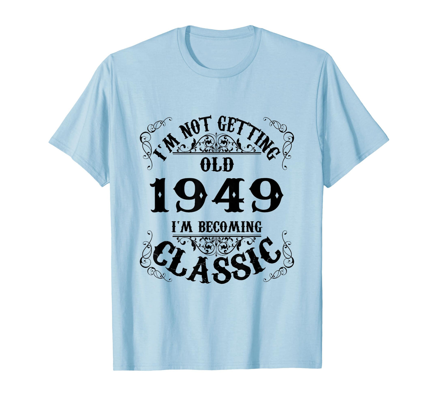 77th Birthday Gift Legend Born in 1949 77 for Years Old T-Shirt