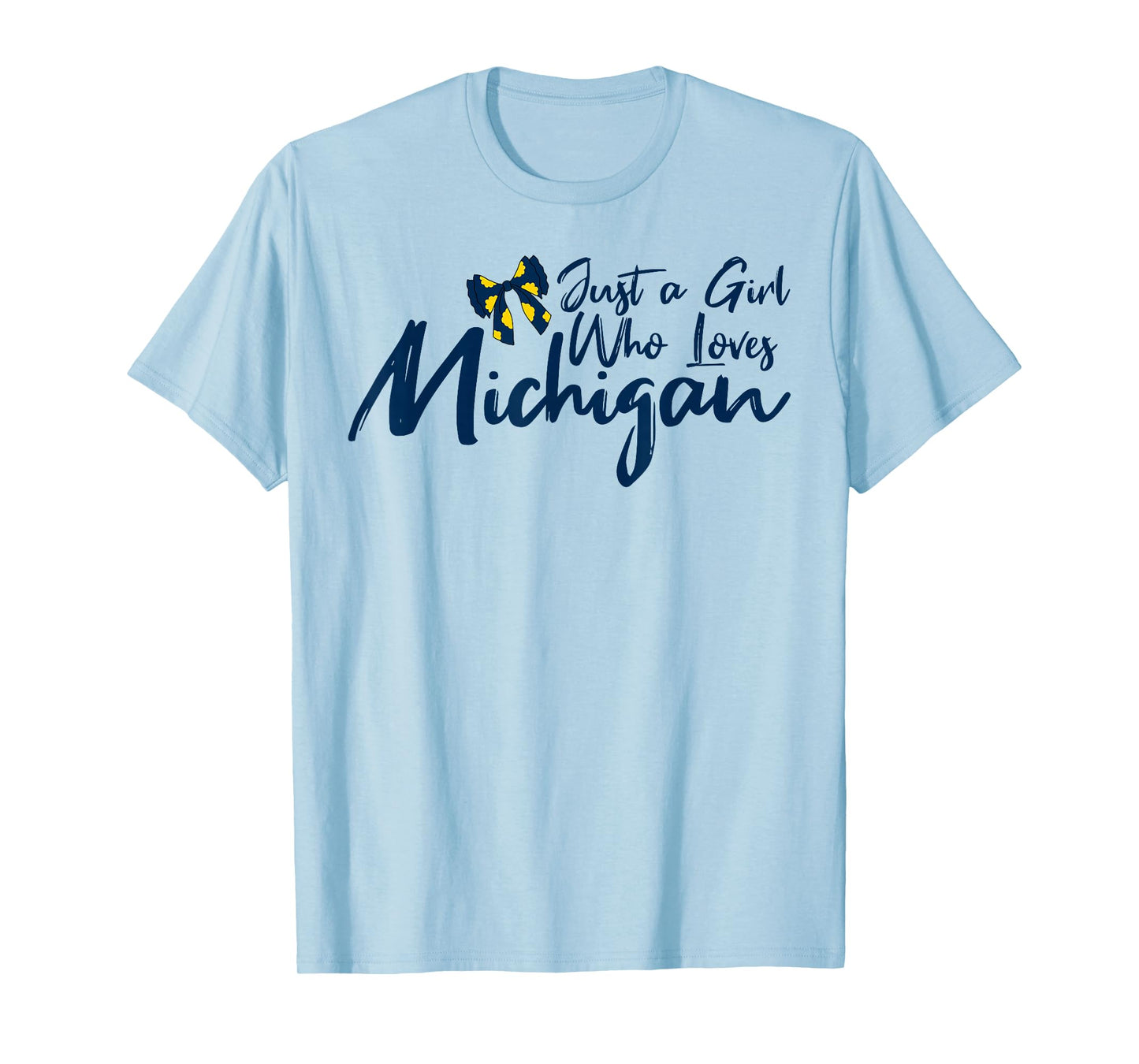 Just A Girl Who Loves Michigan with Coquette Bow Women's Fun T-Shirt