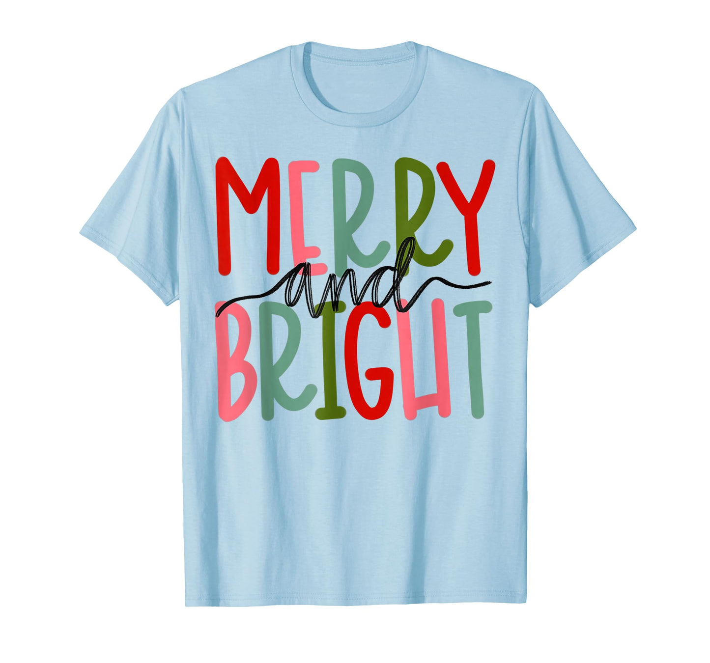 Merry and Bright Christmas Women Girls Kids Toddlers Cute T-Shirt