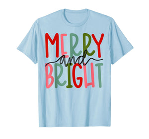 Merry and Bright Christmas Women Girls Kids Toddlers Cute T-Shirt