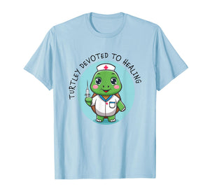 Cute and Funny Turtley Devoted to Healing Nurse Turtle Pun T-Shirt