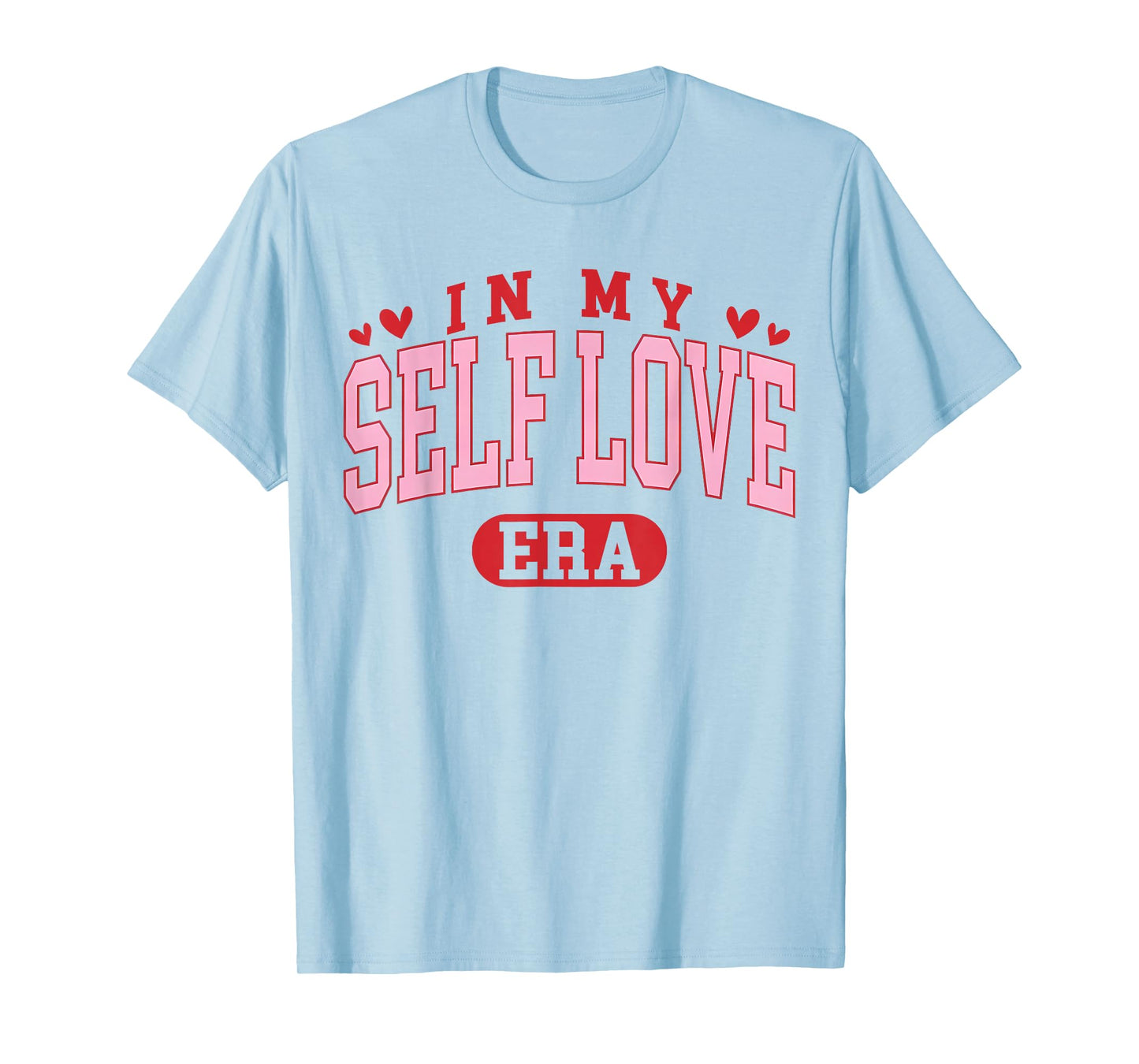 Groovy in My Self Love Era Valentines Day Women Girl T-Shirt
