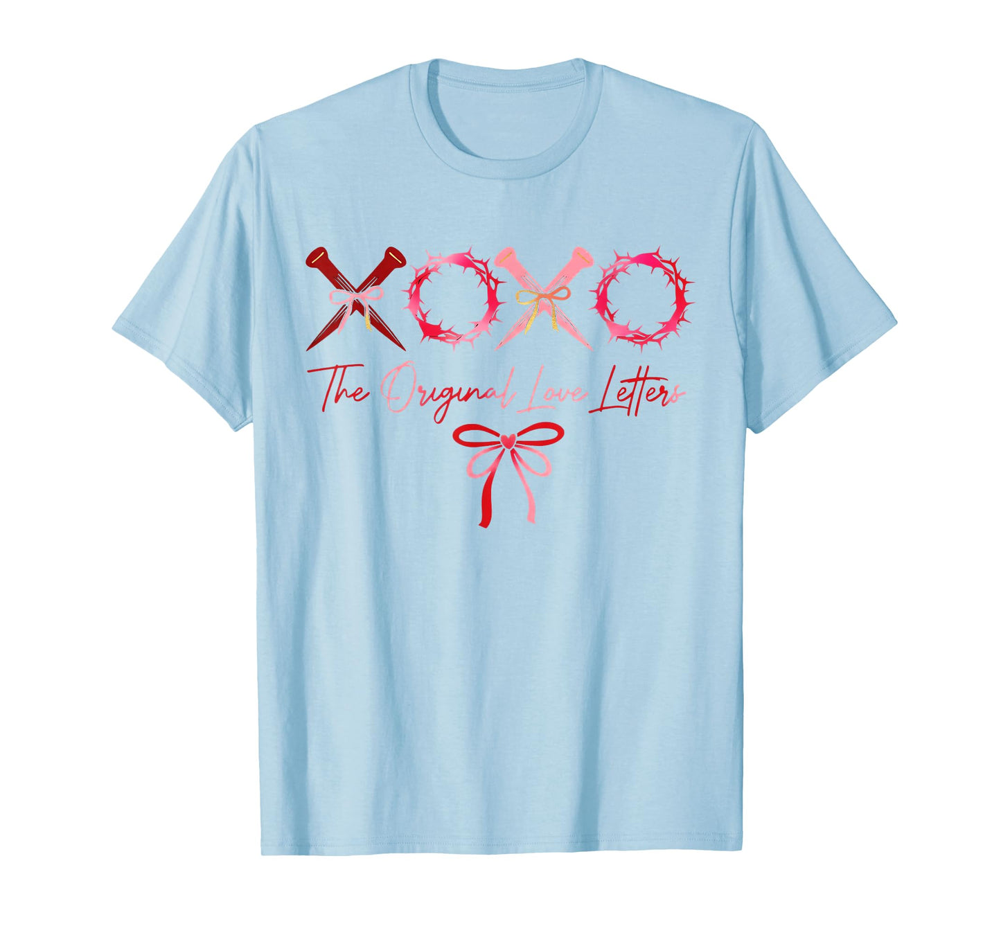 XOXO The Original Love Letters Faith Christian Valentine T-Shirt