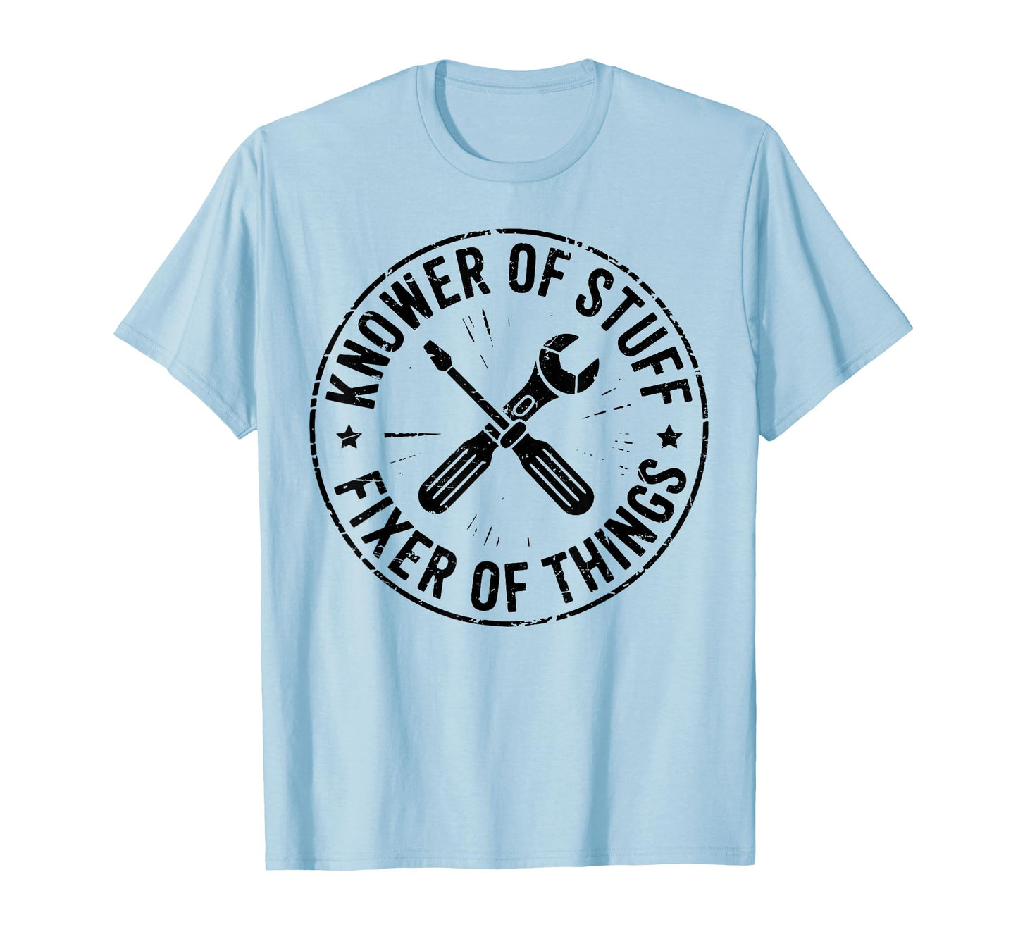 Knower of Stuff Fixer of Things Funny Mechanic Quote Dad T-Shirt