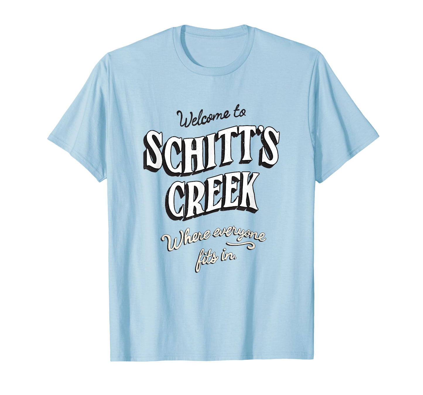 Schitt's Creek Welcome Where Everyone Fits in Vintage T-Shirt