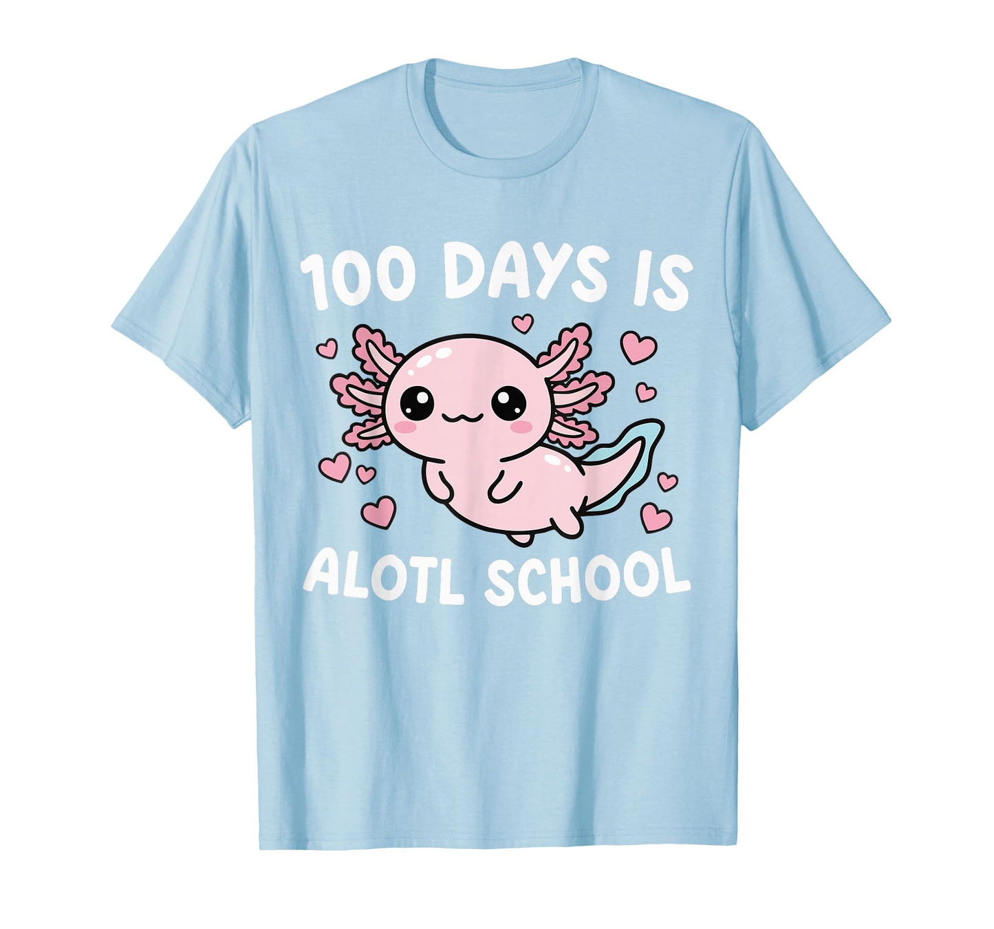 100 Days is Alotl Outfit Girls 100th Day of School Axolotl T-Shirt