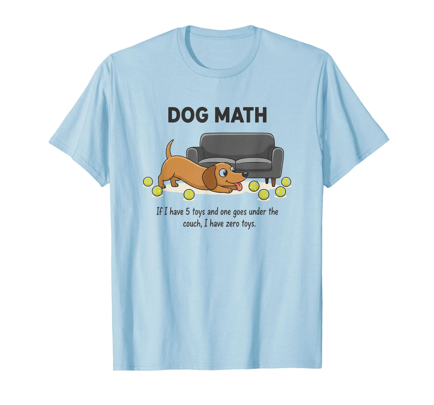 Funny Dog Design. Dog Math If I Have Five Toys Coworker T-Shirt
