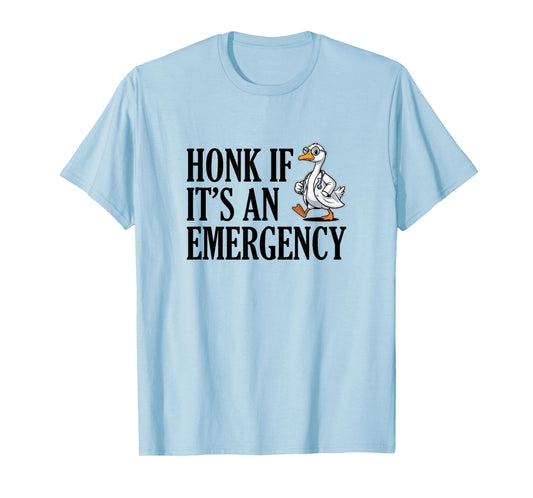 Honk If It's an Emergency Registered Nurse ER Goose T-Shirt