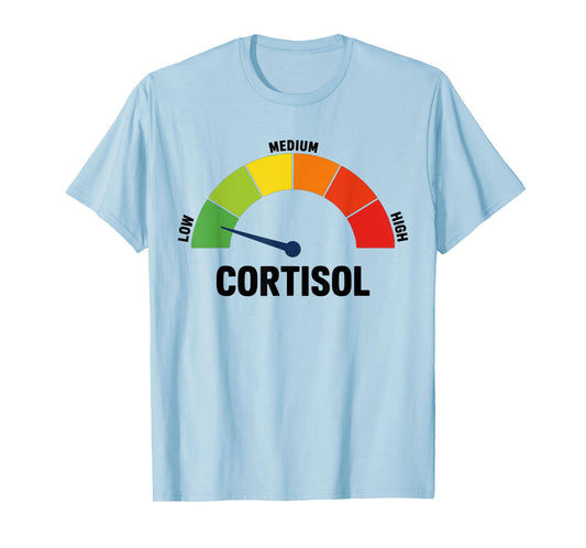Low Cortisol Levels Meme T-Shirt