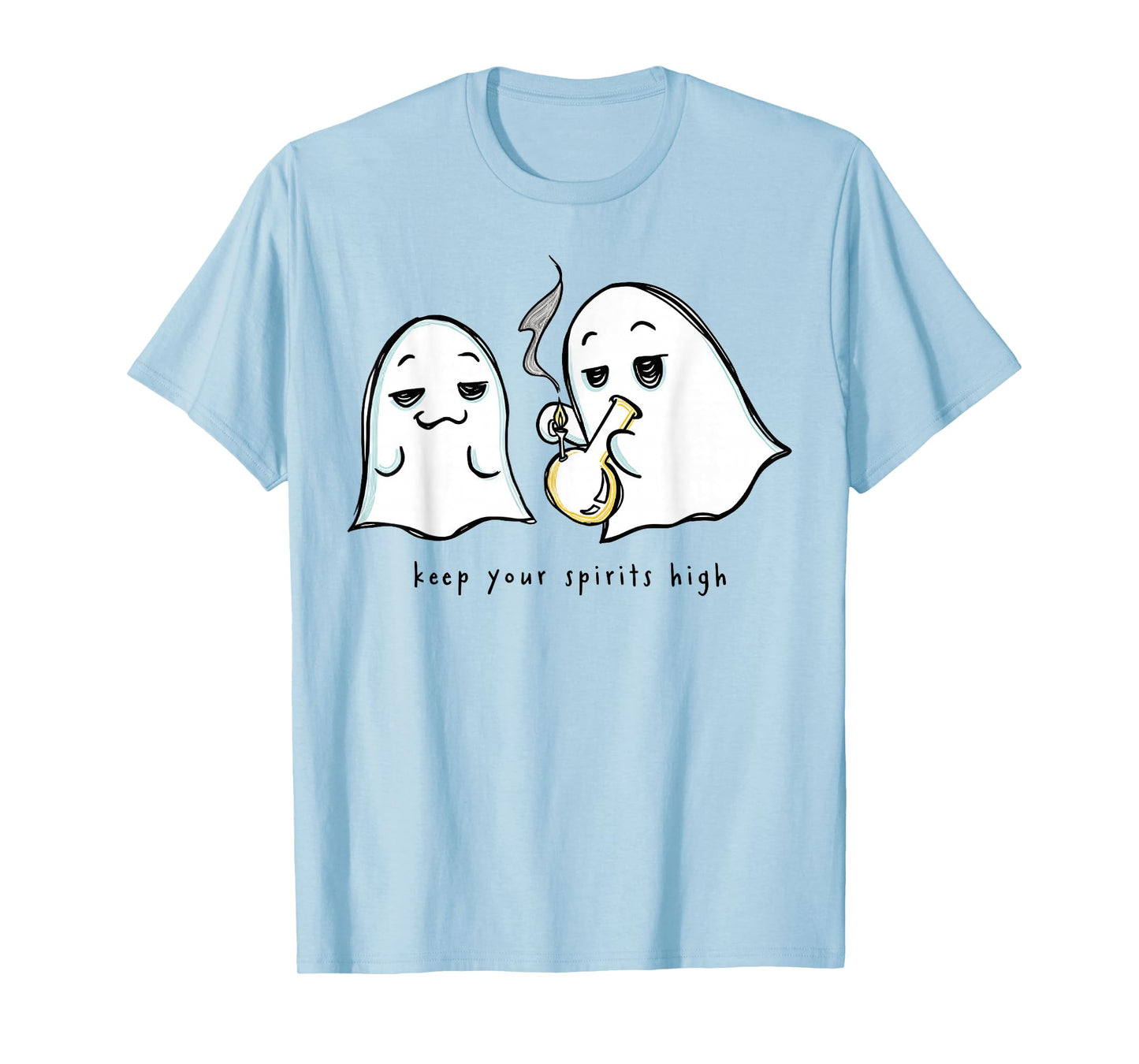 Keep Your Spirits High Funny Ghost Weed T-Shirt