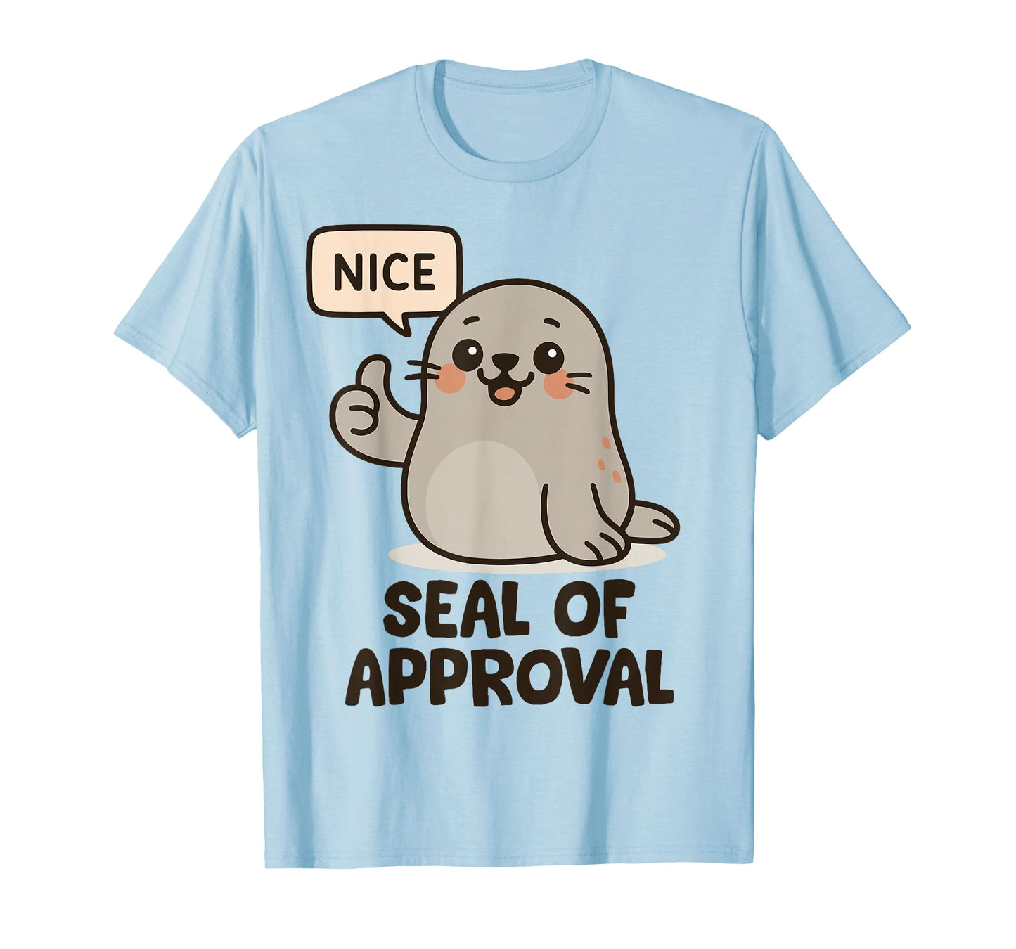 Seal of Approval Funny Cute Kawaii Seal Animal Pun T-Shirt