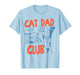 Funny Cat Dad Club Life is Better with Cats Retro Cat Lover T-Shirt