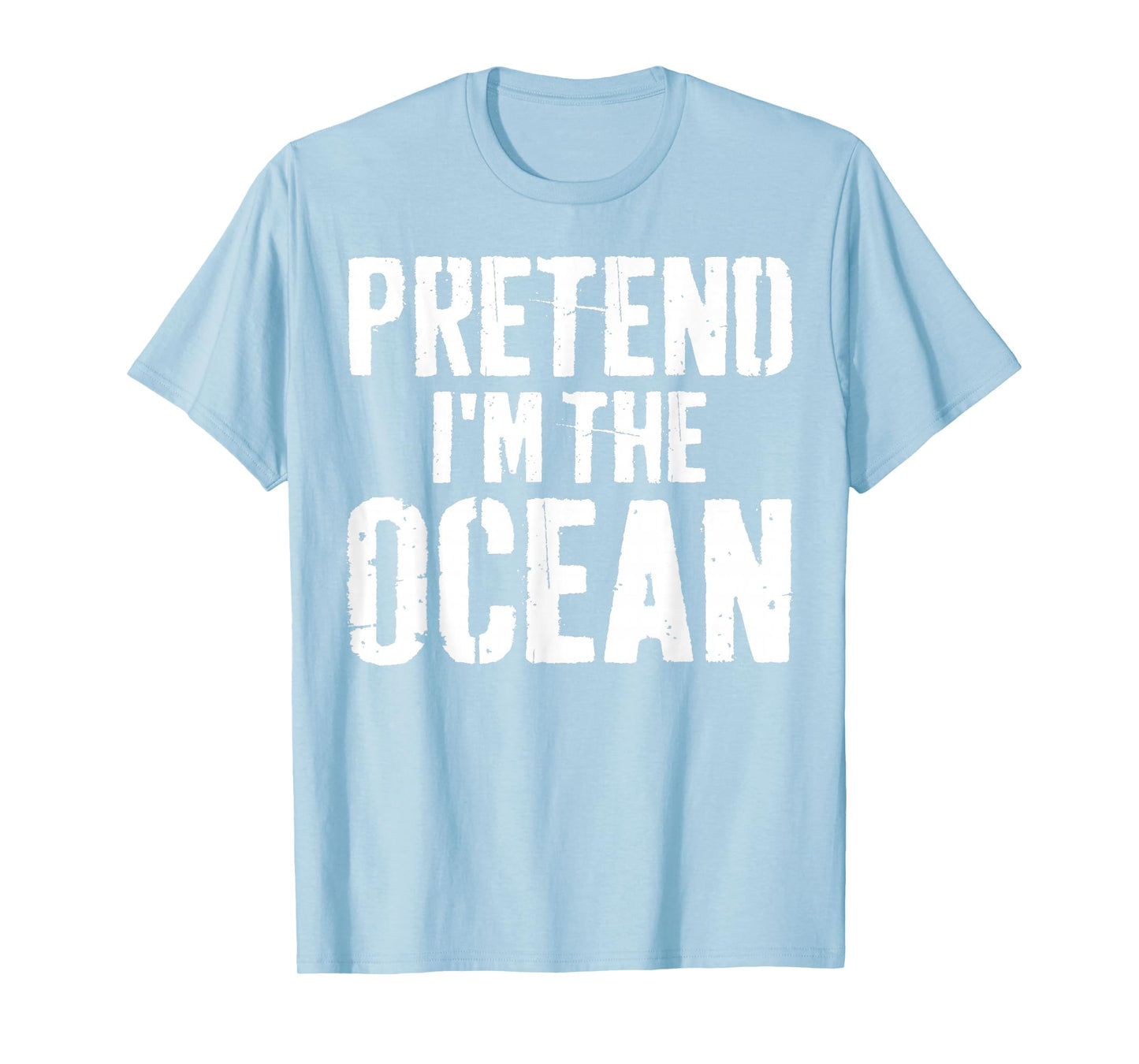 Lazy Easy Halloween Costume Pretend I'm The Ocean T-Shirt