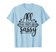 All My Pants are Sassy T-Shirt
