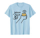 Funny Cat Behave No Stubborn Meme Cartoon T-Shirt
