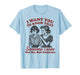 I Want You to Know Someone Cares Not Me But Someone Women T-Shirt