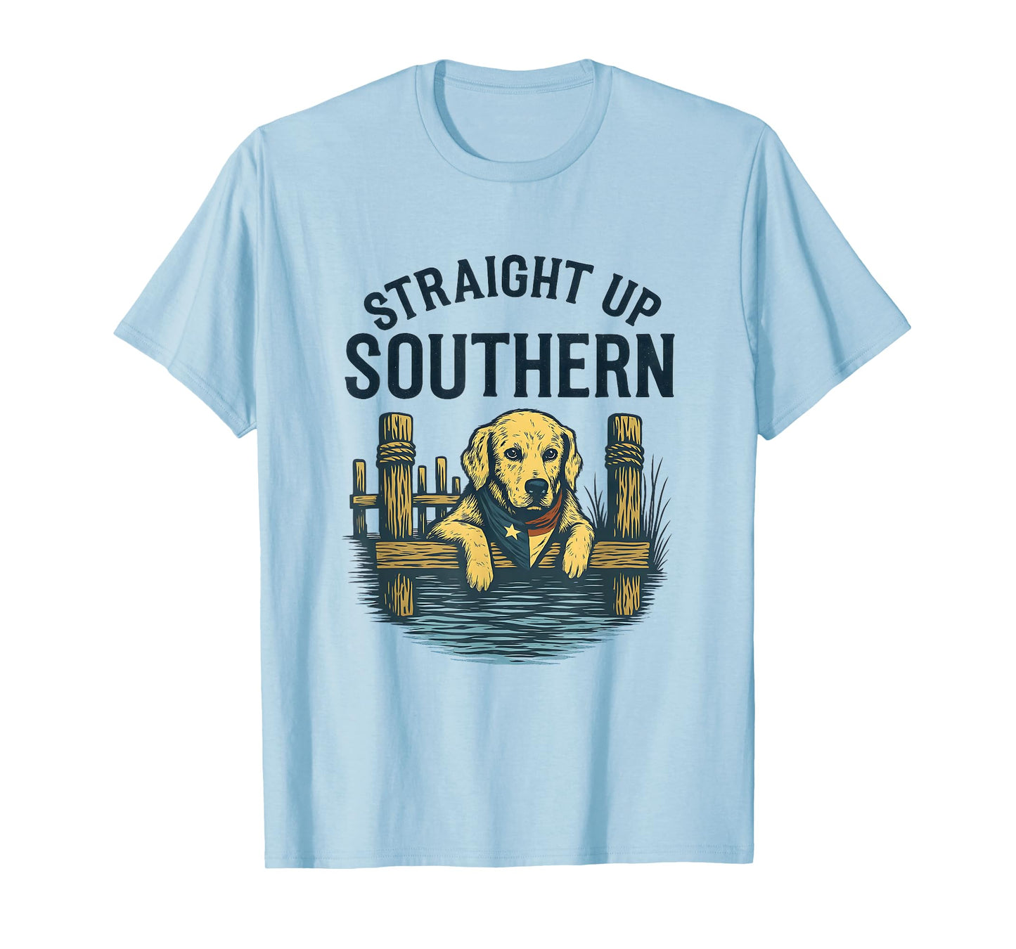 Straight Up Southern Dog Lover Rustic Country Lake Life T-Shirt