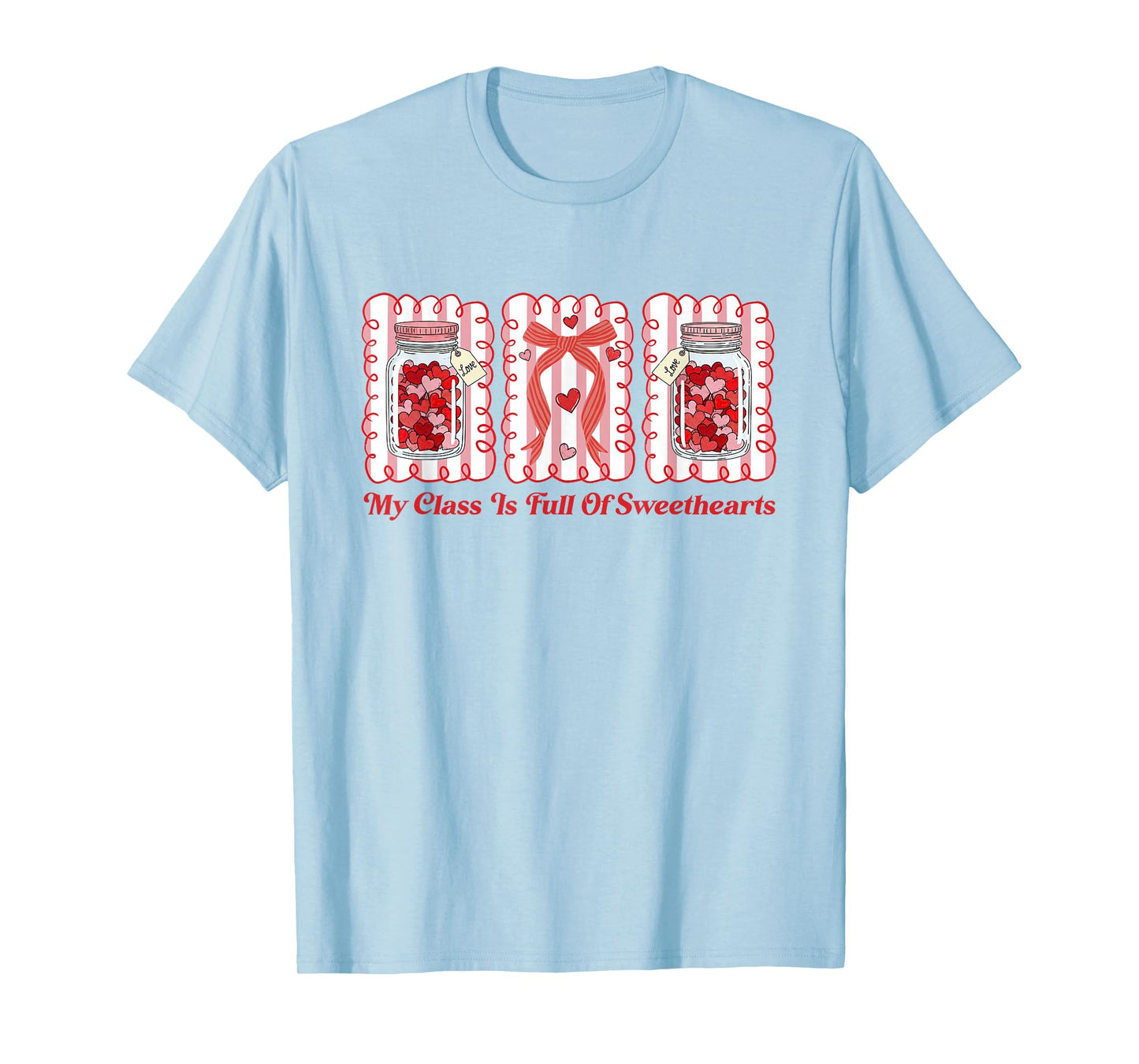 Coquette Valentines Teacher My Class is Full of Sweet Hearts T-Shirt